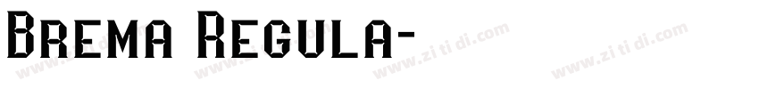 Brema Regula字体转换